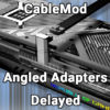 CableMod 12VHPWR Angled Adapters Delayed